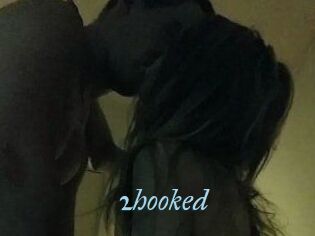 2hooked