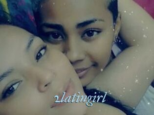 2latingirl