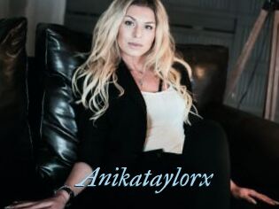 Anikataylorx