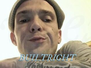 BUILTRIGHT