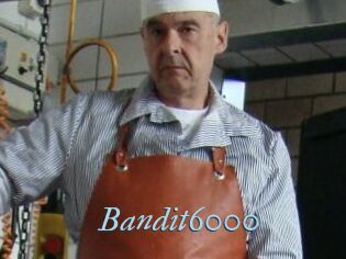 Bandit6000