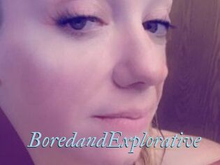 BoredandExplorative