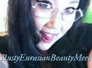 BustyEurasianBeautyMeela