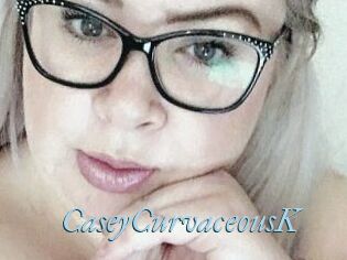 CaseyCurvaceousK