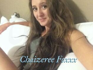 Chaizeree_Foxxx