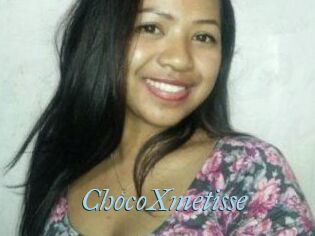 ChocoXmetisse