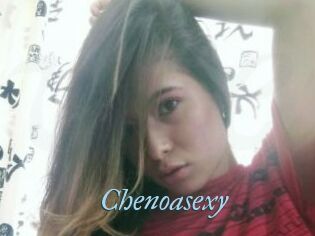 Chenoasexy