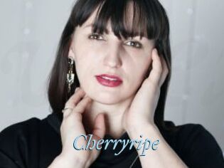 Cherryripe
