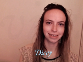 Dicey