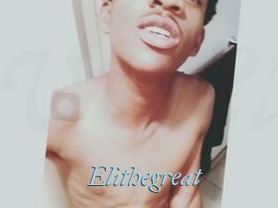 Elithegreat