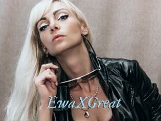 EwaXGreat