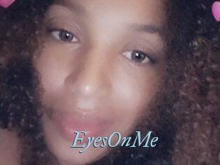 EyesOnMe