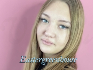 Eastergreenhouse
