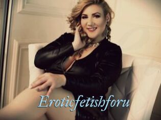 Eroticfetishforu