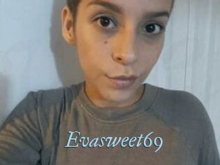 Evasweet69