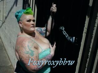 Foxyroxybbw