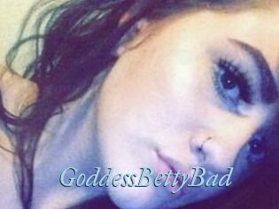 GoddessBettyBad