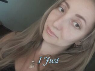 I_Just_