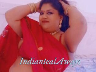 IndiantealAways