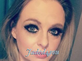 Jaded4you