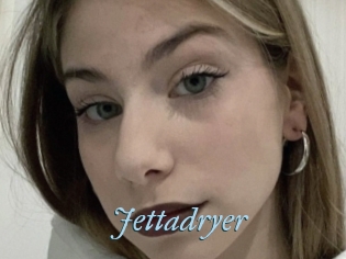 Jettadryer