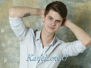 KaneLoveU