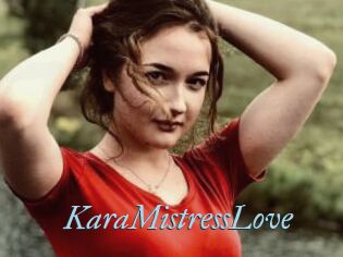 KaraMistressLove