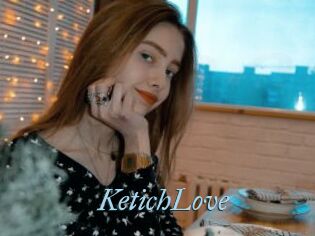KetichLove