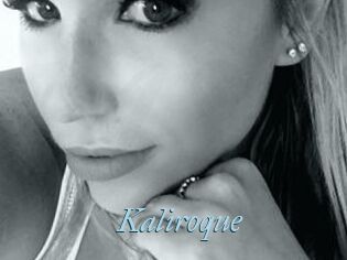 Kaliroque