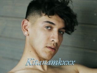 Kitanamkxxx