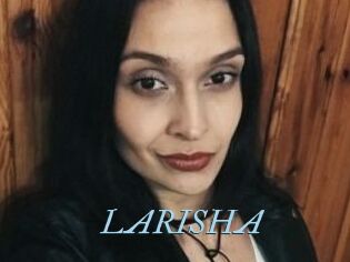 LARISHA