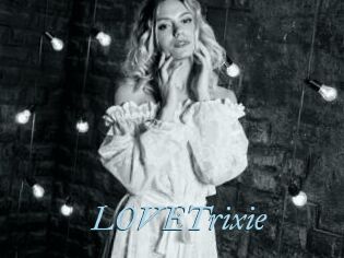 LOVETrixie