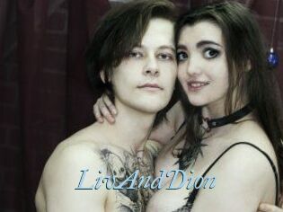 LivAndDion
