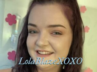 LolaBlazeXOXO