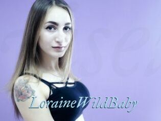LoraineWildBaby