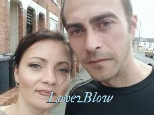 Love2Blow
