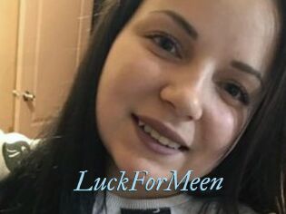 LuckForMeen
