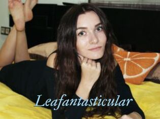 Leafantasticular