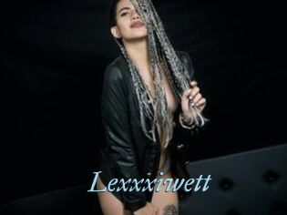 Lexxxiwett