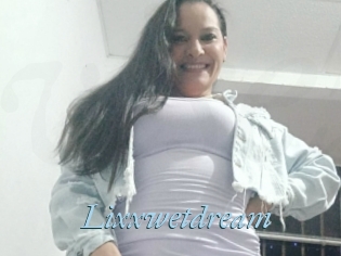 Lixxwetdream