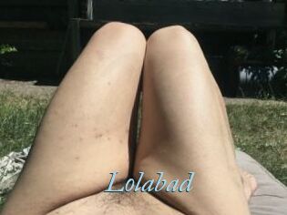 Lolabad