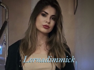 Lornadimmick