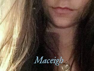 Maceigh