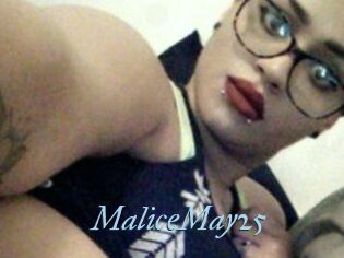 MaliceMay25