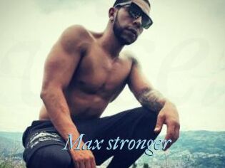 Max_stronger