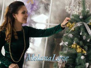 MelanaLove