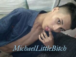 MichaelLittleBitch