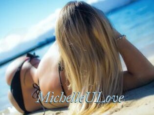 MichelleULove