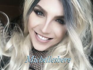 Michelleshere