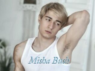 Misha_Bush